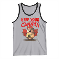 Keep Your Tiny Hands Off Canada Tank Top Not For Sale Canadian Maple Leaf Beaver