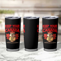Keep Your Tiny Hands Off Canada Tumbler Cup Not For Sale Canadian Maple Leaf Beaver
