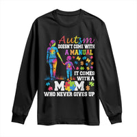 Autism Mom Long Sleeve Shirt Who Never Gives Up Family Support Autistic