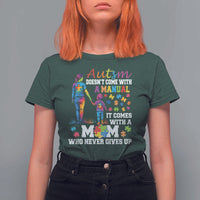 Autism Mom T Shirt For Women Who Never Gives Up Family Support Autistic