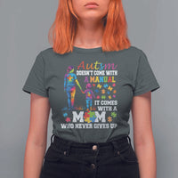 Autism Mom T Shirt For Women Who Never Gives Up Family Support Autistic