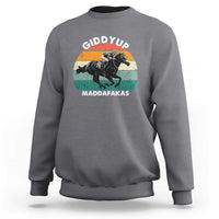 Giddy Up Madafakas Retro Sunset Horse Racing Sweatshirt Funny Sarcastic Equestrian Jockey Vintage 70s