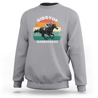 Giddy Up Madafakas Retro Sunset Horse Racing Sweatshirt Funny Sarcastic Equestrian Jockey Vintage 70s