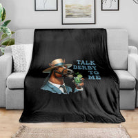 Talk Derby To Me Throw Blanket Funny Horse Racing KY Racing Day