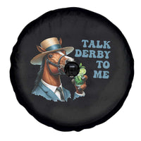 Talk Derby To Me Spare Tire Cover Funny Horse Racing KY Racing Day