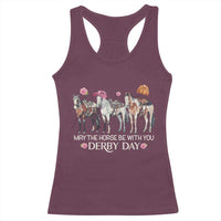 May The Horse Be With You Derby Day 2026 Racerback Tank Top Funny Horse Racing Triple Horse Equestrian Graphic