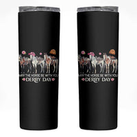 May The Horse Be With You Derby Day 2026 Skinny Tumbler Funny Horse Racing Triple Horse Equestrian Graphic
