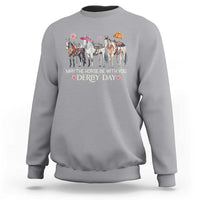 May The Horse Be With You Derby Day 2026 Sweatshirt Funny Horse Racing Triple Horse Equestrian Graphic