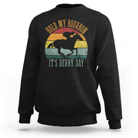 Hold My Bourbon It’s Derby Day Vintage Sunset Sweatshirt Funny Horse Racing Enthusiast Retro Graphic
