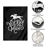 I Am A Derby Old Man Vintage Distressed Graphic Garden Flag Classic Horse Racing Enthusiast Father’s Day Gift