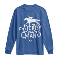 I Am A Derby Old Man Vintage Distressed Graphic Long Sleeve Shirt Classic Horse Racing Enthusiast Father’s Day Gift