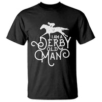 I Am A Derby Old Man Vintage Distressed Graphic T Shirt Classic Horse Racing Enthusiast Father’s Day Gift