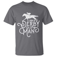 I Am A Derby Old Man Vintage Distressed Graphic T Shirt Classic Horse Racing Enthusiast Father’s Day Gift
