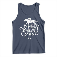 I Am A Derby Old Man Vintage Distressed Graphic Tank Top Classic Horse Racing Enthusiast Father’s Day Gift
