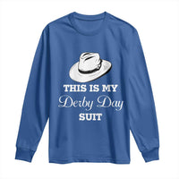 This Is My Derby Day Suit Fedora Hat Graphic Long Sleeve Shirt Funny Sarcastic Horse Racing Fan Part