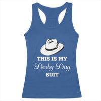 This Is My Derby Day Suit Fedora Hat Graphic Racerback Tank Top Funny Sarcastic Horse Racing Fan Part