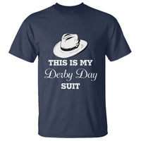 This Is My Derby Day Suit Fedora Hat Graphic T Shirt Funny Sarcastic Horse Racing Fan Part