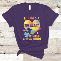 Teacher Life T Shirt It Takes A Big Heart To Shape Little Minds - Wonder Print Shop