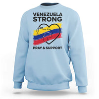 Venezuela Strong Pray and Support Sweatshirt Solidarity Patriotic Venezuelan Flag Map Heart