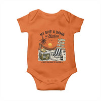 My Give A Damn Is Broken Funny Retirement Graphic Baby Onesie Beach Vacation IDGAF Chill Mode No Problem