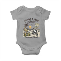 My Give A Damn Is Broken Funny Retirement Graphic Baby Onesie Beach Vacation IDGAF Chill Mode No Problem