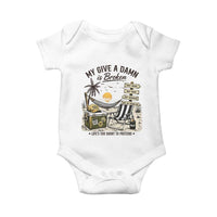 My Give A Damn Is Broken Funny Retirement Graphic Baby Onesie Beach Vacation IDGAF Chill Mode No Problem