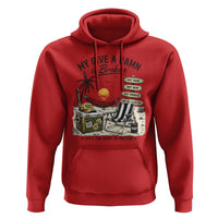 My Give A Damn Is Broken Funny Retirement Graphic Hoodie Beach Vacation IDGAF Chill Mode No Problem