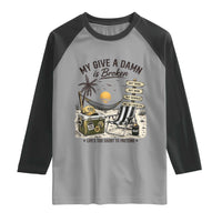 My Give A Damn Is Broken Funny Retirement Graphic Raglan Shirt Beach Vacation IDGAF Chill Mode No Problem