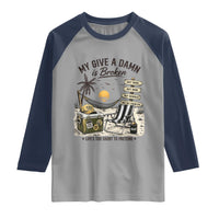 My Give A Damn Is Broken Funny Retirement Graphic Raglan Shirt Beach Vacation IDGAF Chill Mode No Problem