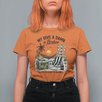 My Give A Damn Is Broken Funny Retirement Graphic T Shirt For Women Beach Vacation IDGAF Chill Mode No Problem