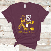 Childhood Cancer Awareness T Shirt Not All Cancer Is Pink Gold Ribbon Support - Wonder Print Shop