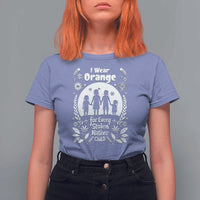 Orange Shirt Day T Shirt For Women I Wear Orange For Every Stolen Native Child Support American Indian - Wonder Print Shop