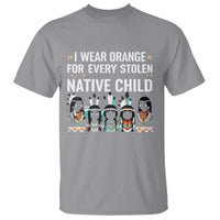 Orange Shirt Day T Shirt I Wear Orange For Every Stolen Native Child Indigenous American Indian - Wonder Print Shop