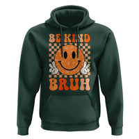 Orange Shirt Day Hoodie Be Kind Bruh Anti Bullying Choose Kindness