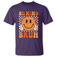 Orange Shirt Day T Shirt Be Kind Bruh Anti Bullying Choose Kindness - Wonder Print Shop