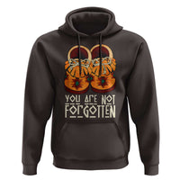 Orange Shirt Day Hoodie You Are Not Forgotten Native American Every Child Shoes