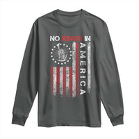No Kings In America Long Sleeve Shirt Retro Freedom American Betsy Ross Flag