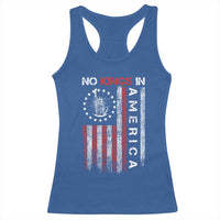 No Kings In America Racerback Tank Top Retro Freedom American Betsy Ross Flag