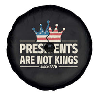 Presidents Are Not Kings Spare Tire Cover Since 1776 American Flag