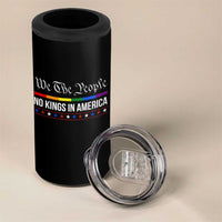 No Kings In America 4 in 1 Can Cooler Tumbler We The People