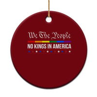 No Kings In America Ceramic Ornament We The People - Wonder Print Shop