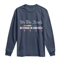 No Kings In America Long Sleeve Shirt We The People