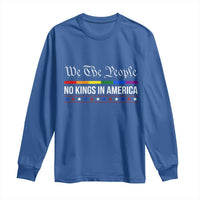 No Kings In America Long Sleeve Shirt We The People