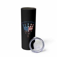 No Kings In America Skinny Tumbler Dripping Crown