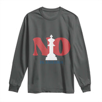 No Kings In America Chess Long Sleeve Shirt White King