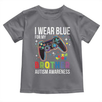 Autism Awareness Gamer Toddler T Shirt I Wear Blue for My Brother Video Game Family Support