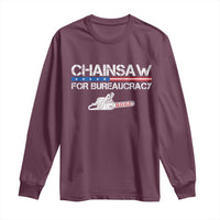 Chainsaw For Bureaucracy Long Sleeve Shirt DOGE Department Of Government