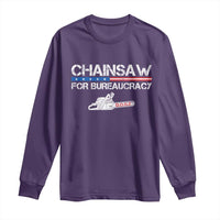 Chainsaw For Bureaucracy Long Sleeve Shirt DOGE Department Of Government