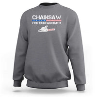 Chainsaw For Bureaucracy Sweatshirt DOGE Department Of Government