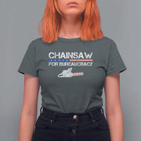 Chainsaw For Bureaucracy T Shirt For Women DOGE Department Of Government